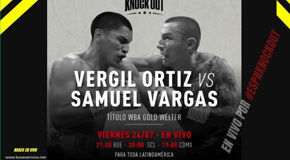 Vergil Ortiz Jr vs Samuel Vargas en VIVO por ESPN