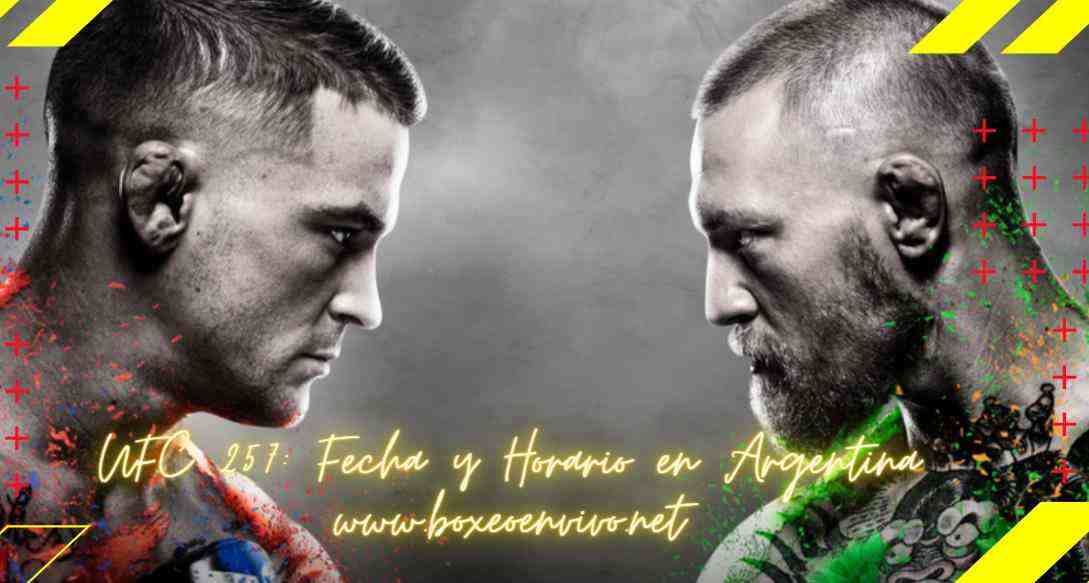 UFC 257: Fecha y Horario en Argentina