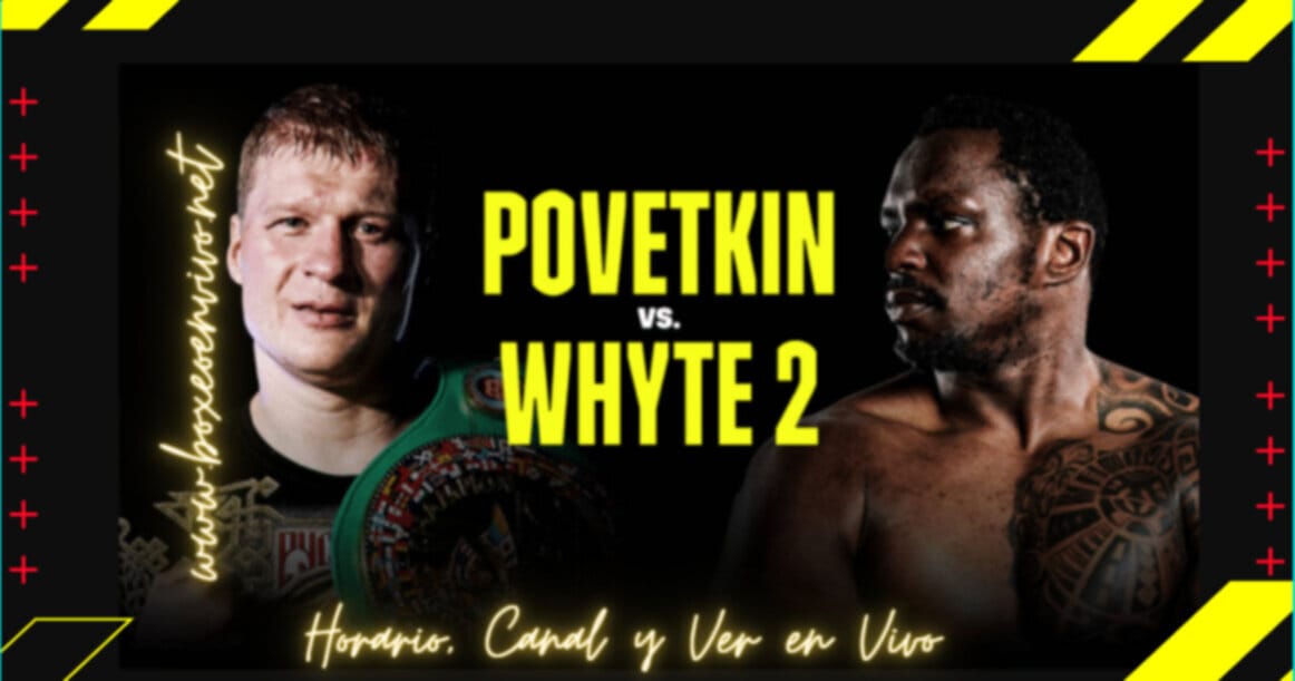 Povetkin vs Whyte 2 - La Revancha - Sábado 27 de Marzo