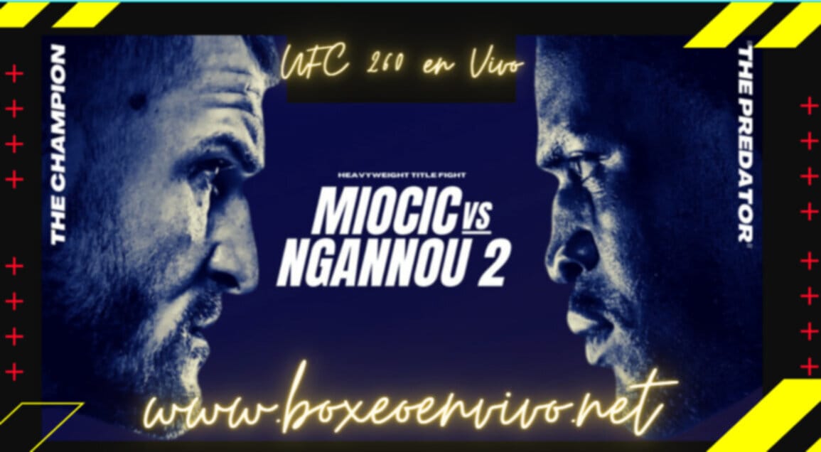 UFC 260: Miocic vs Ngannou, Canal, Ver en VIVO