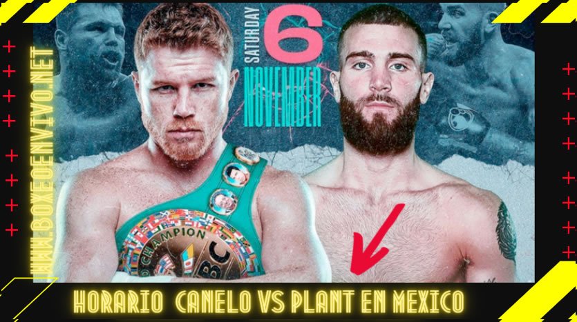 Horario Saul Canelo Alvarez vs Caleb Plant  en Mexico
