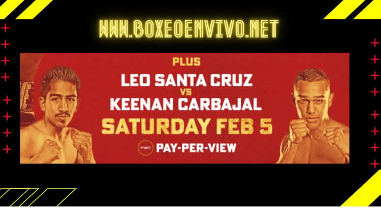 Leo Santa Cruz vs Keenan Carbajal