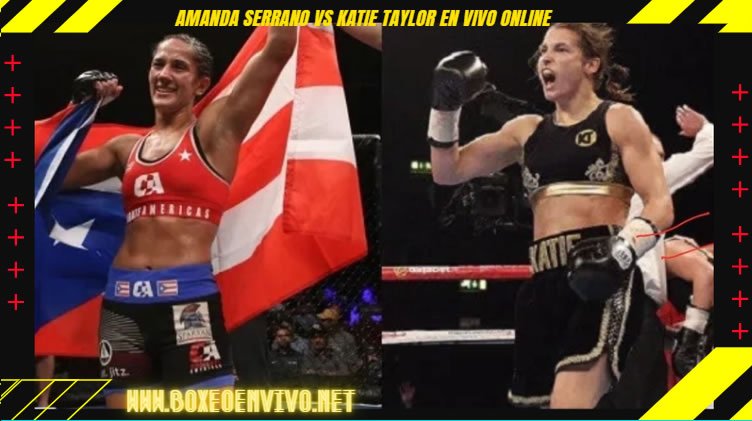 Amanda Serrano vs Katie Taylor en Vivo Online