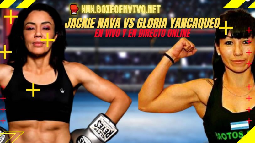 Jackie Nava vs Gloria Yancaqueo en VIVO y en Directo Online