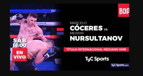 Marcelo “El Terrible” Coceres vs Meiirim Nursultanov  en Vivo por TYC Sport