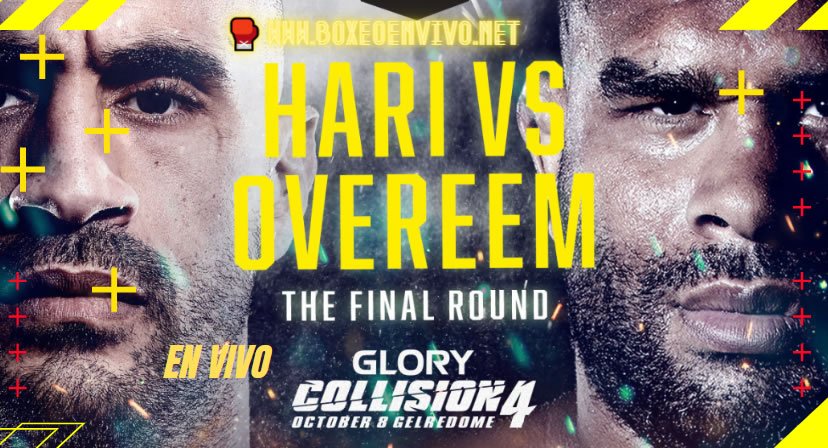 Ver GLORY Collision 4 en VIVO Online. 
Hari vs Overeem 