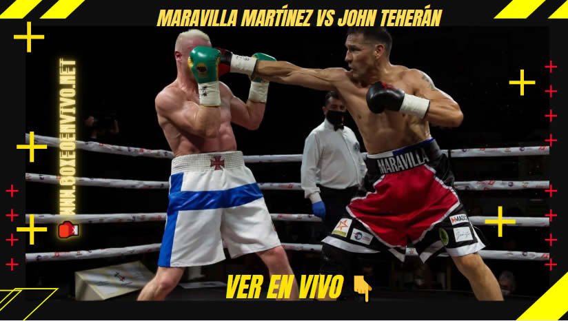 Ver Maravilla Martínez vs John Teherán en Vivo y en Directo Online