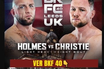 Ver BKFC 40: Holmes vs Christie en Vivo Online