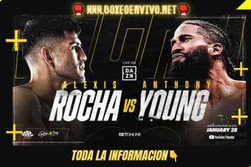 Alexis Rocha vs Anthony Young: Horario, Canal, Ver en VIVO