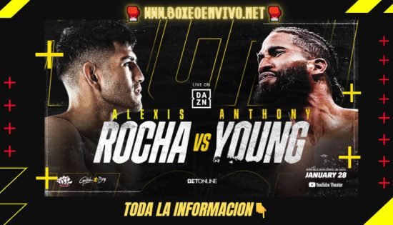 Alexis Rocha vs Anthony Young: Horario, Canal, Ver en VIVO