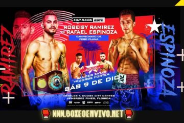Ver Robeisy Ramírez vs Rafael "El Divino" Espinoza en VIVO Online